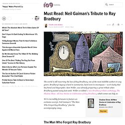 Must Read: Neil Gaiman's Tribute to Ray Bradbury