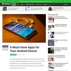 6 Must-Have Apps for Your Android Device
