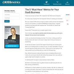 The 5 Must Have Metrics for Your SaaS Business