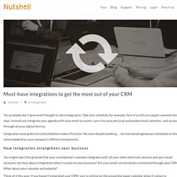Must-have integrations to get the most out of your CRM