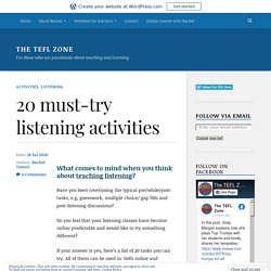 20 must-try listening activities – The TEFL Zone
