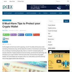 8 Must-Have Tips to Protect your Crypto Wallet - Pcex Blog