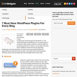 7 Must Have WordPress Plugins For Every Blog