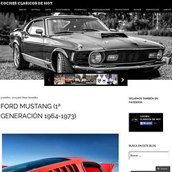 Ford Mustang (1ª Generación 1964-1973)