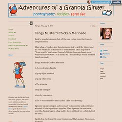 Tangy Mustard Chicken Marinade – Adventures of a Granola Ginger