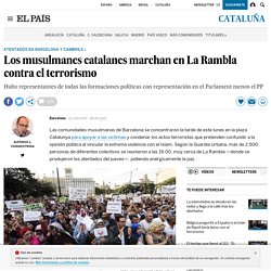 Barcelona: Los musulmanes catalanes marchan en La Rambla contra el terrorismo