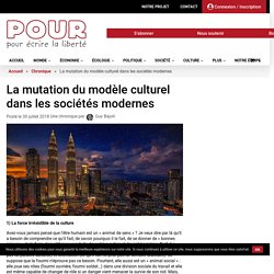 La mutation du modèle culturel dans les sociétés modernes - POUR.press