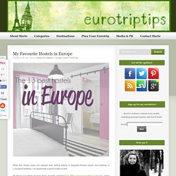 My Favorite Hostels in Europe -
