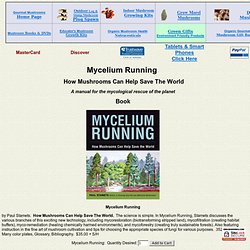 Mycelium Running - How Mushrooms Can Help save The World