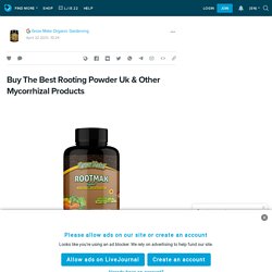 Buy The Best Rooting Powder Uk & Other Mycorrhizal Products