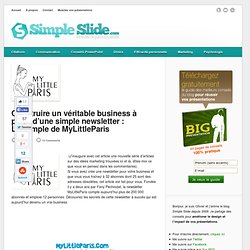 Construire un véritable business à partir d’une simple newsletter : L’exemple de MyLittleParis