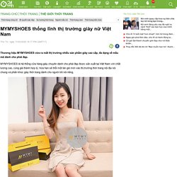 MYMYSHOES thống lĩnh thị trường giày nữ Việt Nam
