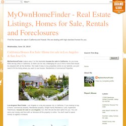 MyOwnHomeFinder - Real Estate Listings, Homes for Sale, Rentals and Foreclosures: California Houses For Sale