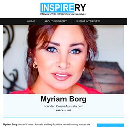Myriam Borg Interview With Entrepreneurs & Executives On Inspirery