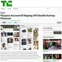 Myspace Accused Of Ripping Off Stealth Startup Pinterest