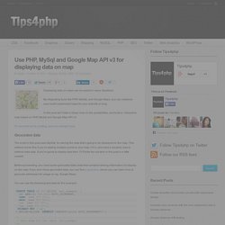 Use PHP, MySql and Google Map API v3 for displaying data on map