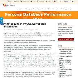 What to tune in MySQL Server after installation
