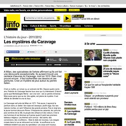 Les mystères du Caravage - L'histoire du jour - 2011/2012 - Société