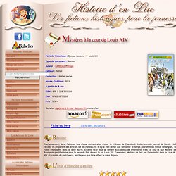 Mystères à la cour de Louis XIV - Philippe BARBEAU - Histoire d'en Lire