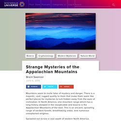 Strange Mysteries of the Appalachian Mountains