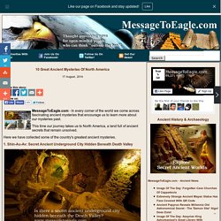 10 Great Ancient Mysteries Of North America- MessageToEagle.com