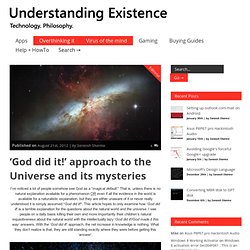 ‘God did it!’ approach to the Universe and its mysteries « Understanding Existence .net