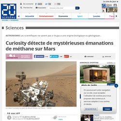 Curiosity détecte de mystérieuses émanations de méthane sur Mars