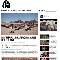 Un mystérieux cinéma abandonné dans le désert du Sinaï