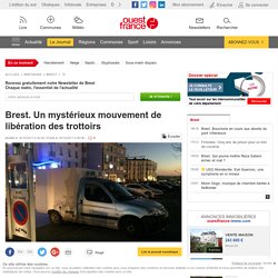 Brest. Un mystérieux mouvement de libération des trottoirs