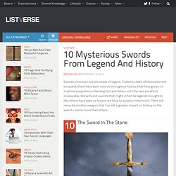 10 Mysterious Swords From Legend And History