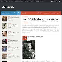 Top 10 Mysterious People