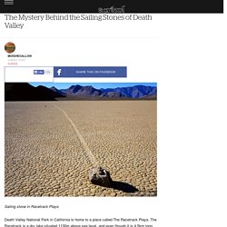 The Mystery Behind the Sailing Stones of Death Valley