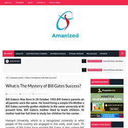 What is The Mystery of Bill Gates Success?