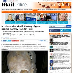 Is this an alien skull? Mystery of the triangular-shaped head found in Peru