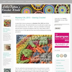 Mystery CAL 2015 – Overlay Crochet - LillaBjörn's Crochet World