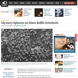 Mystery Spheres on Mars Baffle Scientists