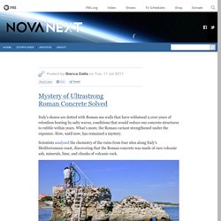 Mystery of Ultrastrong Roman Concrete Solved — NOVA Next