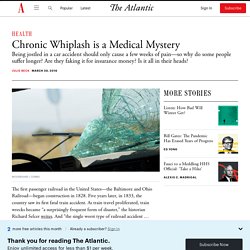 Chronic Whiplash is a Medical Mystery