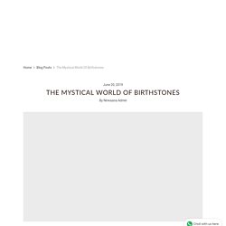The Mystical World Of Birthstones - Nirwaana