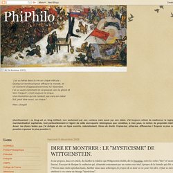 PhiPhilo: DIRE ET MONTRER : LE "MYSTICISME" DE WITTGENSTEIN.