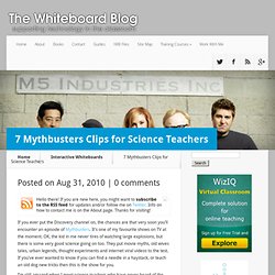7 Mythbusters Clips for Science Teachers