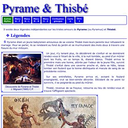 Mythologie grecque : Pyrame & Thisbé