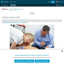 #3 Myths About CPR : ext_5309426 — LiveJournal