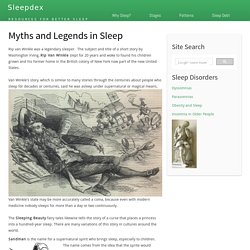 Myths and Legends in Sleep