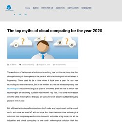 The top myths of cloud computing for the year 2020