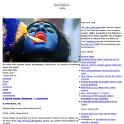 9 myths about Hinduism — debunked – CNN Belief Blog - CNN.com Blogs