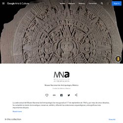 Museo Nacional de Antropología, México — Google Arts & Culture