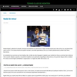 Nadal de retour - TENNIS CLUB DE KENITRA