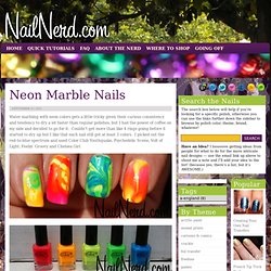 Nail Nerd » Neon Marble Nails