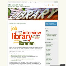 Nailing the Library Interview « Mr. Library Dude